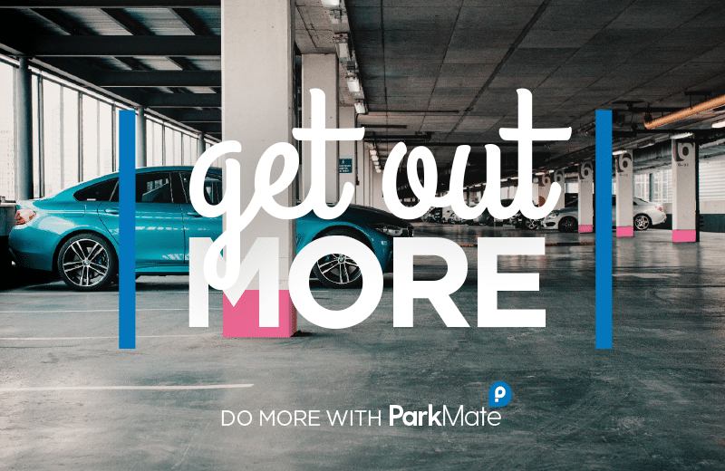 Get out more with Parkmate